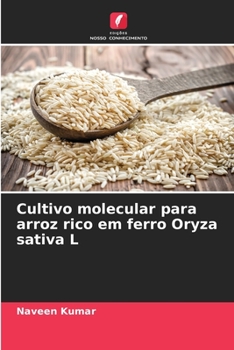 Paperback Cultivo molecular para arroz rico em ferro Oryza sativa L [Portuguese] Book