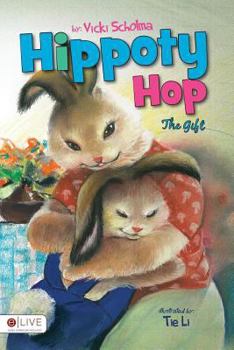 Paperback Hippoty Hop: The Gift: Includes eLive Audio Download Book