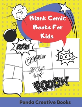 Paperback Blank Comic Books For Kids: Blank Comic Book For Kids With Variety Of Templates Book 1 - Large Size 8,5" x 11" Book