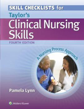 Paperback Skill Checklists for Taylor's Clinical Nursing Skills: A Nursing Process Approach Book
