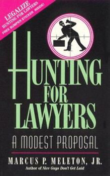 Paperback Hunting for Lawyers: A Modest Proposal Book