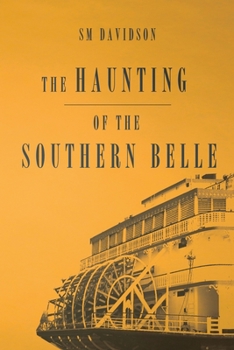 Paperback The Haunting of the Southern Belle Book