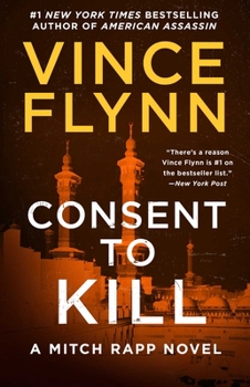 Consent to Kill - Book #8 of the Mitch Rapp