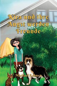 Paperback Kira und ihre Angst werden Freunde [German] Book
