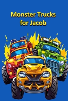 Monster Trucks for Jacob (Children stories)
