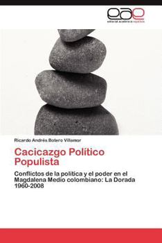 Paperback Cacicazgo Político Populista [Spanish] Book