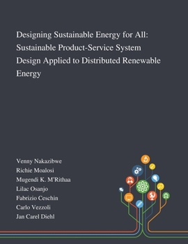 Paperback Designing Sustainable Energy for All: Sustainable Product-Service System Design Applied to Distributed Renewable Energy Book