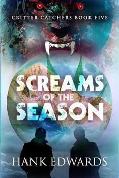 Screams of the Season - Book #5 of the Critter Catchers