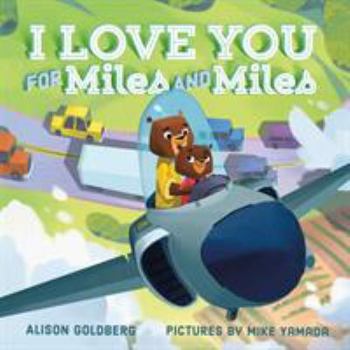 Hardcover I Love You for Miles and Miles Book