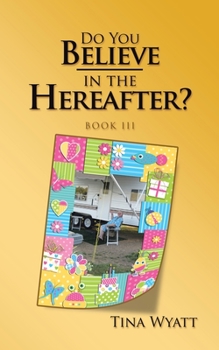 Paperback Do You Believe in the Hereafter?: Book Iii Book