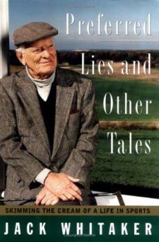 Hardcover PREFERRED LIES AND OTHER TALES: Skimming the Cream of a Life in Sports Book