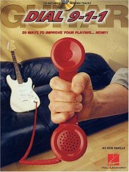Paperback Guitar Dial 9-1-1: 50 Ways to Improve Your Playing ... Now!! Book