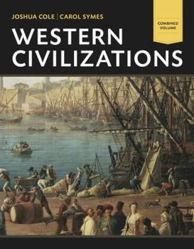 Hardcover Western Civilizations, Combined Volume: Their History & Their Culture Book
