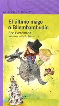 Paperback El Ultimo Mago O Bilembambudin (Alfaguara Infantil) (Spanish Edition) [Spanish] Book