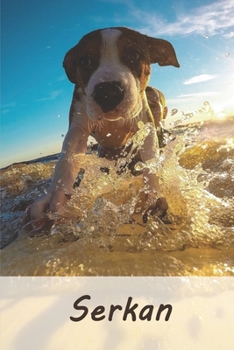 Serkan: Tagebuch / Journal Personalisiertes Notizbuch Serkan - individuelles Namensbuch mit Hunde Motiv | DIN A5 100 Seiten | liniert (German Edition)