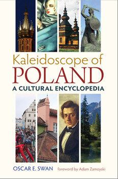 Hardcover Kaleidoscope of Poland: A Cultural Encyclopedia Book