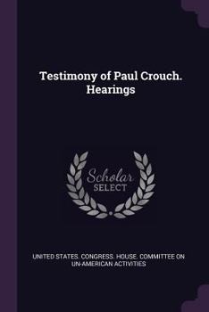 Paperback Testimony of Paul Crouch. Hearings Book