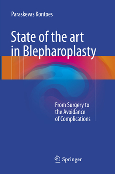 State of the Art in Blepharoplasty: From Surgery to the Avoidance of Complications