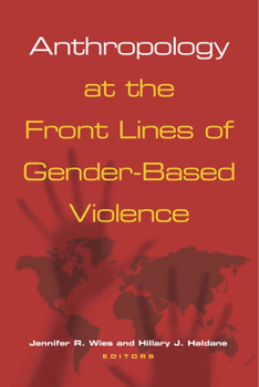 Paperback Anthropology at the Front Lines of Gender-Based Violence Book