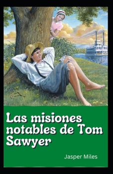 Paperback Las misiones notables de Tom Sawyer [Spanish] [Large Print] Book