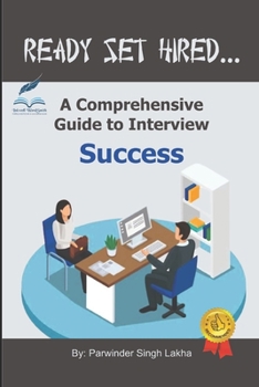 Paperback Ready Set Hired: A Comprehensive Guide to Interview Success Book