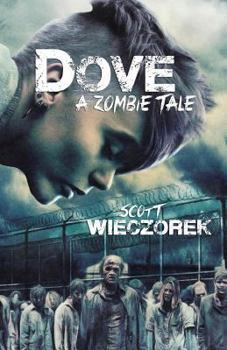 Paperback Dove: A Zombie Tale Book