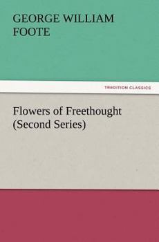 Paperback Flowers of Freethought (Second Series) Book