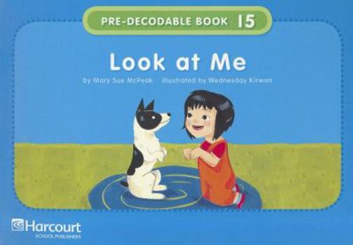 Paperback Storytown: Pre-Decodable/Decodable Book Story 2008 Grade K Look/Me Book