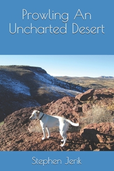 Paperback Prowling An Uncharted Desert Book