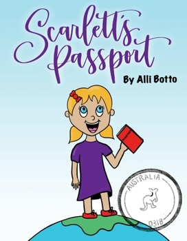 Hardcover Scarlett's Passport: Australia Book
