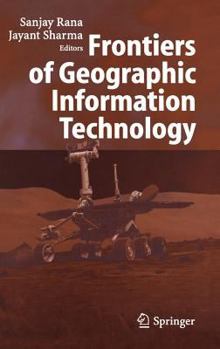 Hardcover Frontiers of Geographic Information Technology Book
