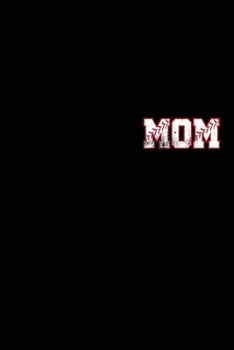 Paperback baseball mom: Journal / Notebook / Diary Gift - 6"x9" - 120 pages - White Lined Paper - Matte Cover" Book