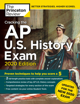 Paperback Cracking the AP U.S. History Exam, 2020 Edition: Practice Tests & Prep for the New 2020 Exam Book