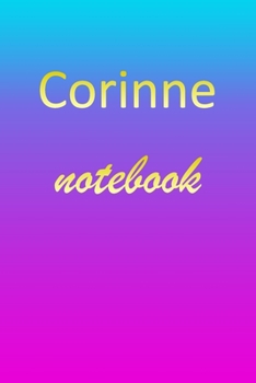 Paperback Corinne: Blank Notebook - Wide Ruled Lined Paper Notepad - Writing Pad Practice Journal - Custom Personalized First Name Initia Book