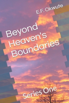 Paperback Beyond Heaven's Boundaries: Series One Book