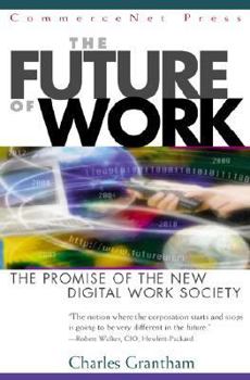 Hardcover The Future of Work: The Promise of the New Digital Work Society Book