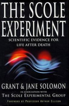 Hardcover The Scole Experiment: Scientific Evidence for Life After Death Book