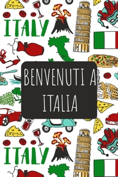 Benvenuti a Italia: 6x9 Diario di viaggio I Taccuino con liste di controllo da compilare I Un regalo perfetto per il tuo viaggio in Italia e per ogni viaggiatore (Italian Edition)