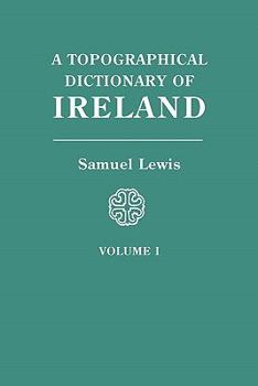 Paperback Topographical Dictionary of Ireland. in Two Volumes. Volume I Book