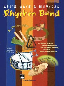 Paperback Let's Have a Musical Rhythm Band: Teacher's Handbook Book
