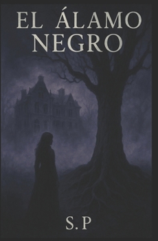 Paperback El Álamo negro [Spanish] Book