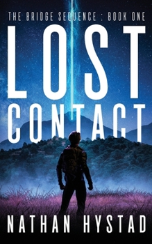 Paperback Lost Contact (The Bridge Sequence Book One) Book