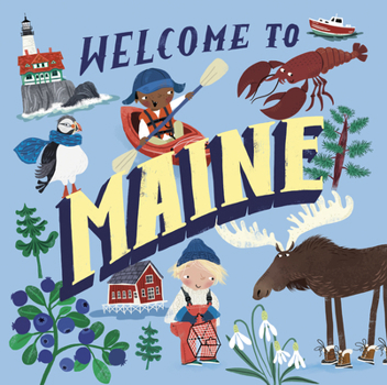 Hardcover Welcome to Maine (Welcome To) Book