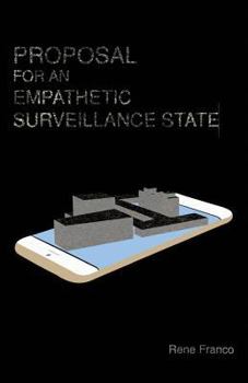 Paperback Proposal for an Empathetic Surveillance State Book