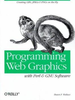 Paperback Programming Web Graphics with Perl and GNU Software Book