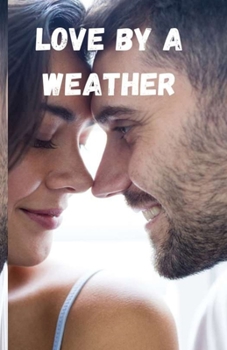 Paperback Love By A Weather Book