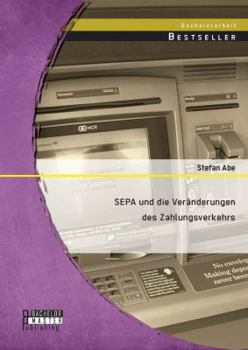 Paperback SEPA und die Veränderungen des Zahlungsverkehrs [German] Book