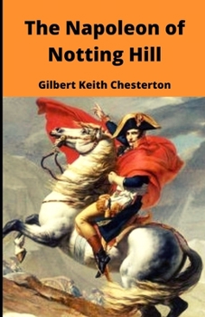 The Napoleon of Notting Hill Illustrated