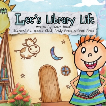 Lee's Library Life (Brady & Grace Braun's Children's Book Series)