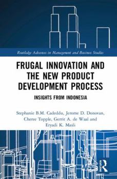 Hardcover Frugal Innovation and the New Product Development Process: Insights from Indonesia Book